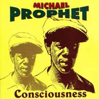 Michael Prophet - Consciousness